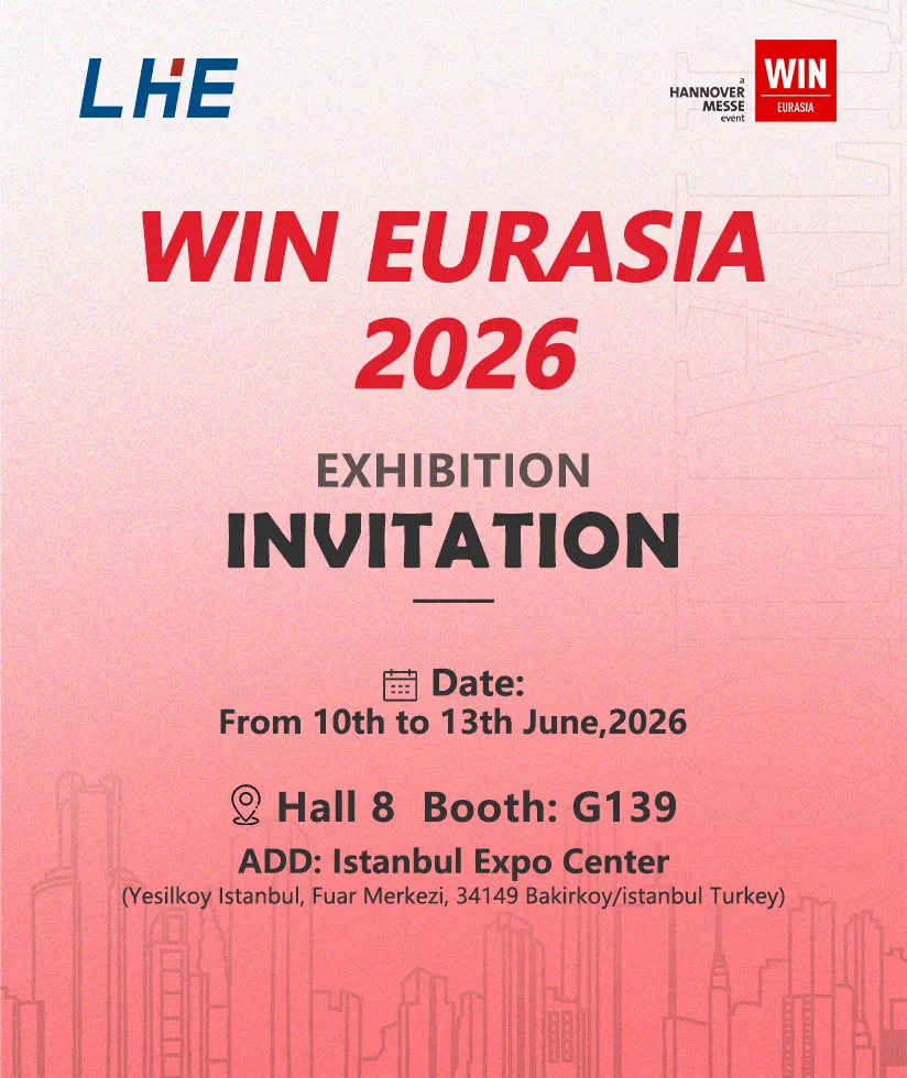 诚邀莅临｜2026 土耳其 WIN EURASIA 工业展，共启欧亚合作新程